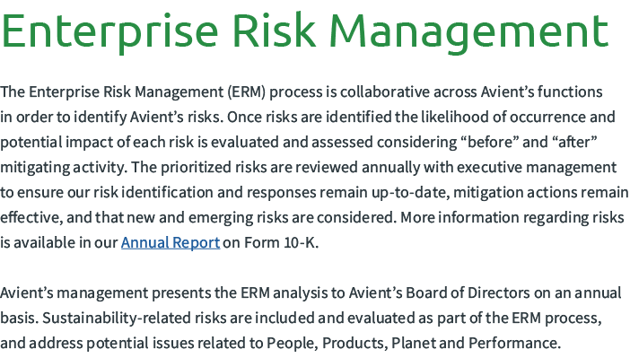 Enterprise Risk Management The Enterprise Risk Management (ERM) process is collaborative across Avient’s functions i...